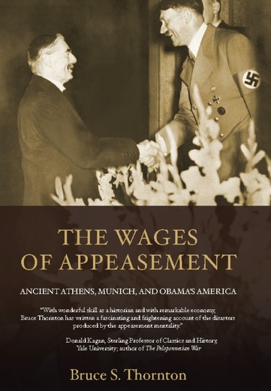 The Wages of Appeasement - Ancient Athens Munich and Obama's America - cover