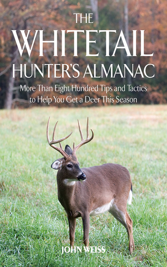 The Whitetail Hunter's Almanac - More Than 800 Tips and Tactics to Help You Get a D - cover