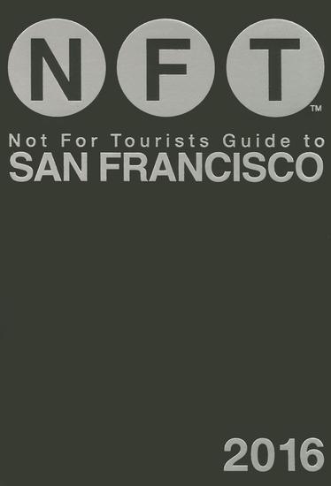 Not For Tourists Guide to San Francisco 2016 - cover