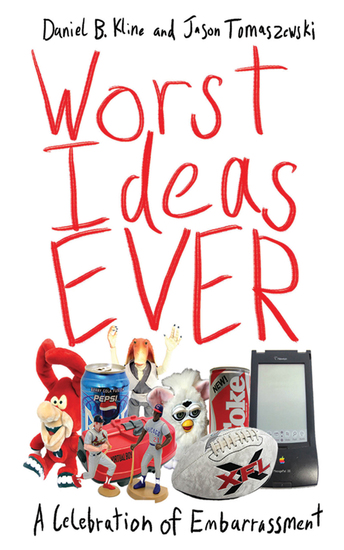 Worst Ideas Ever - A Celebration of Embarrassment - cover