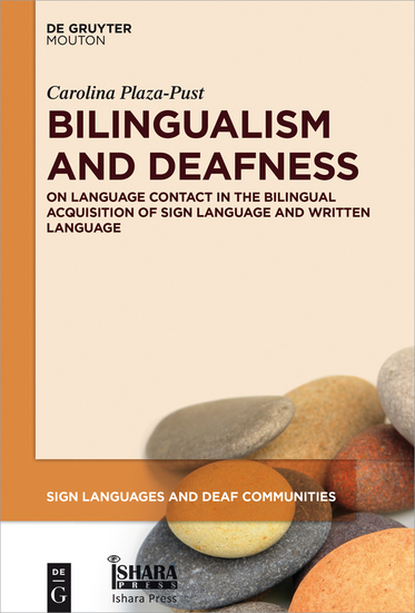 Bilingualism and Deafness - On Language Contact in the Bilingual Acquisition of Sign Language and Written Language - cover