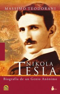 Nikola Tesla - Vida y descubrimientos del mas genial inventor del siglo xx