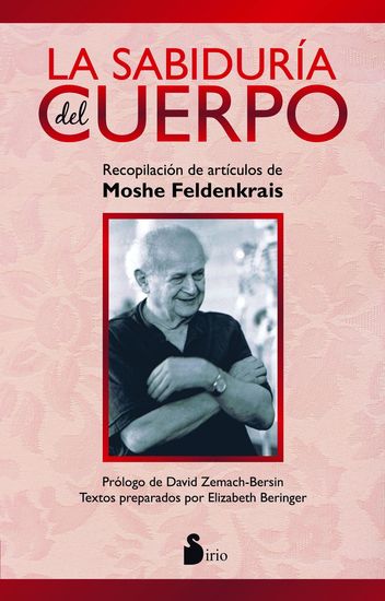 La sabiduría del cuerpo - Recopilación de artículos de Moshe Feldenkrais - cover