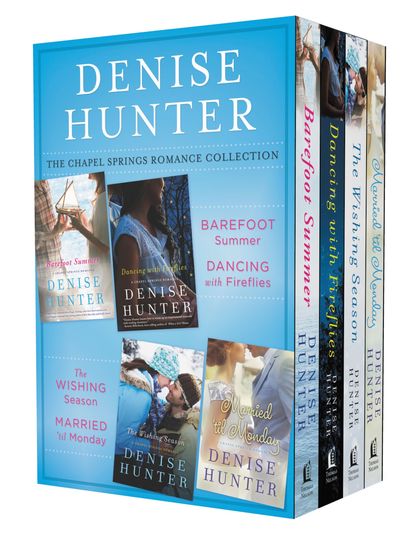 The Chapel Springs Romance Collection - Barefoot Summer Dancing with Fireflies The Wishing Season Married 'til Monday - cover