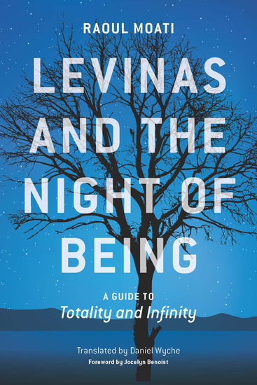 Levinas and the Night of Being - A Guide to Totality and Infinity - cover
