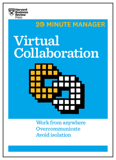 Virtual Collaboration (HBR 20-Minute Manager Series) - cover