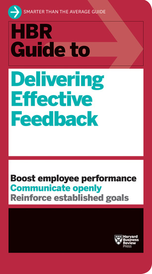 HBR Guide to Delivering Effective Feedback (HBR Guide Series) - cover