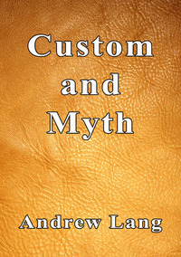 Custom and Myth