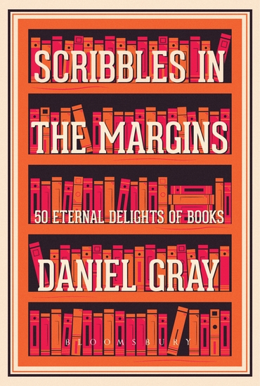 Scribbles in the Margins - 50 Eternal Delights of Books SHORTLISTED FOR THE BOOKS ARE MY BAG READERS AWARDS! - cover