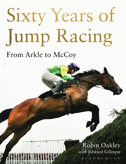 Sixty Years of Jump Racing - From Arkle to McCoy - cover