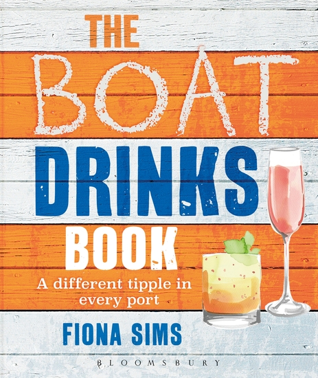 The Boat Drinks Book - A Different Tipple in Every Port - cover