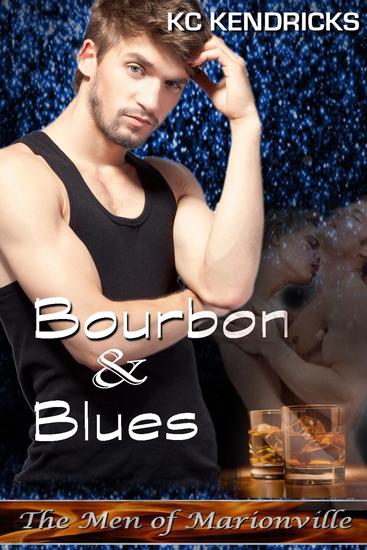 Bourbon and Blues - The Men of Marionville #11 - cover