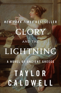 Glory and the Lightning - A Novel of Ancient Greece