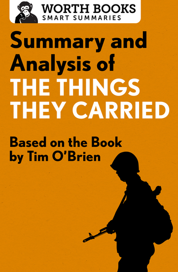 Summary and Analysis of The Things They Carried - Based on the Book by Tim O'Brien - cover