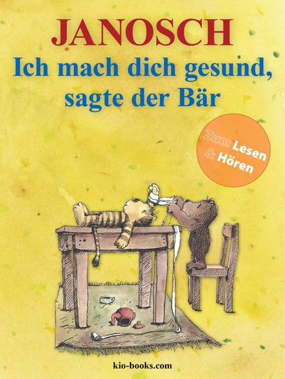 Ich mach dich gesund sagte der Bär - Die Geschiche wie der kleine Tiger einmal krank war - cover