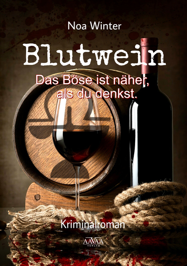 Blutwein - Das Böse ist näher als du denkst - Read book online