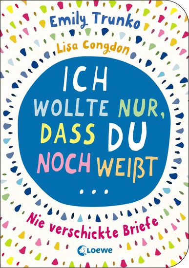 Ich wollte nur dass du noch weißt - Nie verschickte Briefe - cover