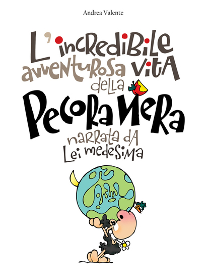L’incredibile avventurosa vita della Pecora Nera - Narrata da lei medesima - cover