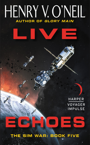 Live Echoes - The Sim War: Book Five - cover
