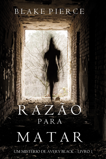 Razão Para Matar (Um mistério de Avery Black – Livro 1) - cover
