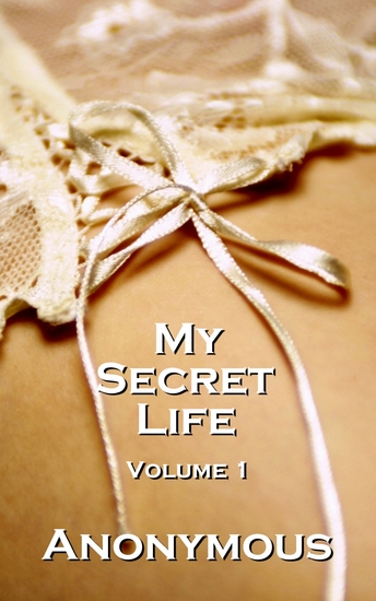 My Secret Life Volume 1 - cover