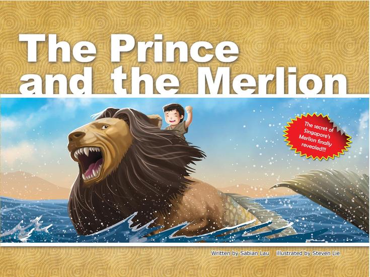 The Prince and the Merlion: The Secret of Singapore’s Merlion Finally Revealed - cover