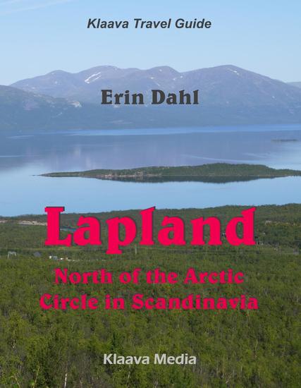 Lapland: North of the Arctic Circle in Scandinavia - Klaava Travel Guide - cover