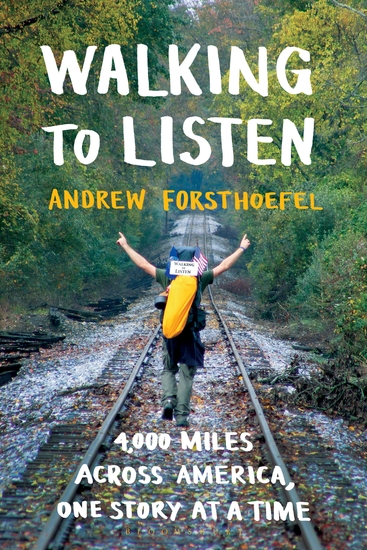 Walking to Listen - 4000 Miles Across America One Story at a Time - cover