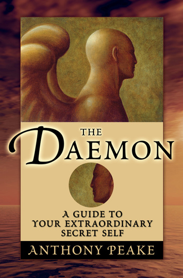 The Daemon - A Guide to Your Extraordinary Secret Self - cover