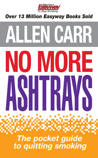No More Ashtrays - The pocket guide to quitting smoking - cover
