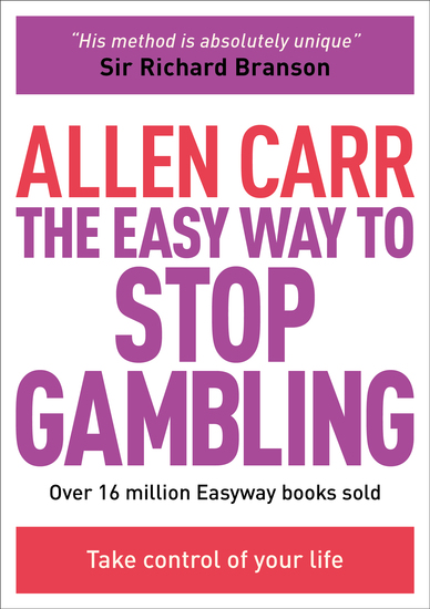 The Easy Way to Stop Gambling - Take Control of Your Life - cover