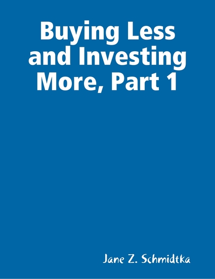 Buying Less and Investing More Part 1 - cover