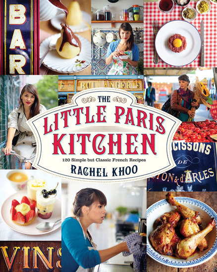 The Little Paris Kitchen - 120 Simple But Classic French Recipes - cover