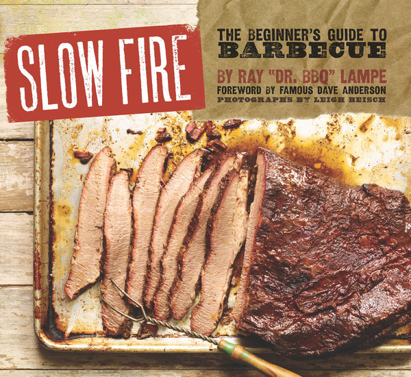 Slow Fire - The Beginner's Guide to Lip-Smacking Barbecue - cover