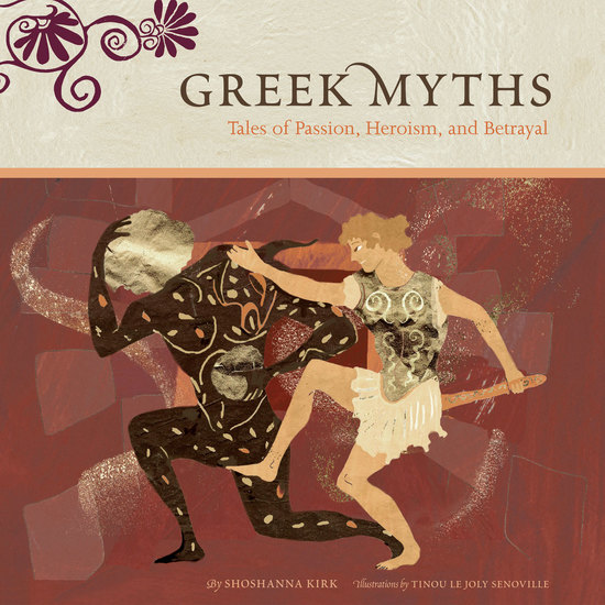 Greek Myths - Tales of Passion Heroism and Betrayal - cover