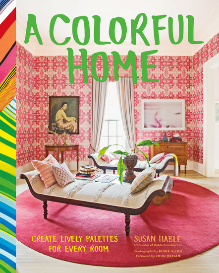 A Colorful Home - Create Lively Palettes for Every Room - cover
