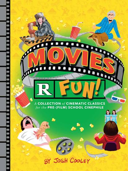 Movies R Fun! - A Collection of Cinematic Classics for the Pre-(Film) School Cinephile - cover