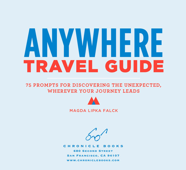 Anywhere Travel Guide - 75 Prompts for Discovering the Unexpected Wherever Your Journey Leads - cover