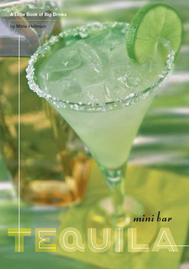 Mini Bar: Tequila - A Little Book of Big Drinks - cover