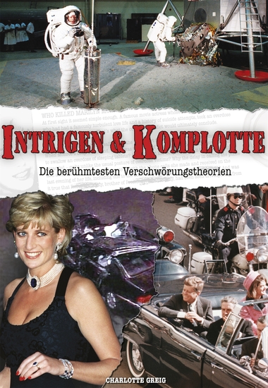 Intrigen & Komplotte - Die berühmtesten Verschwörungstheorien - cover