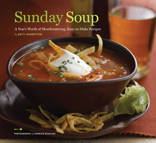 Sunday Soup - A Year's Worth of Mouth-Watering Easy-to-Make Recipes - cover