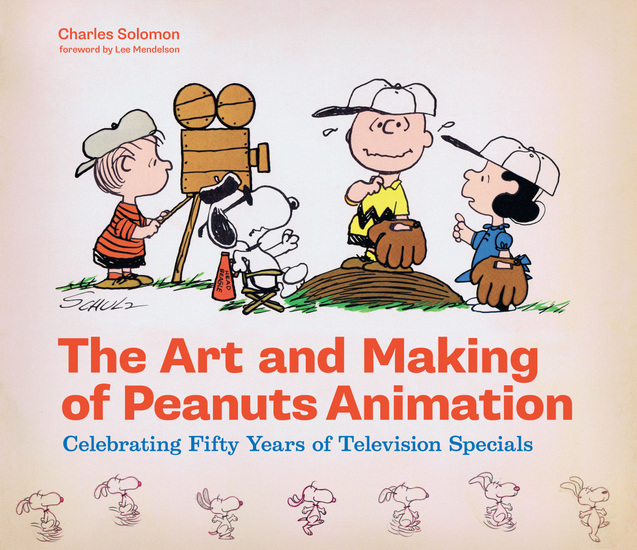 The Art and Making of Peanuts Animation - Celebrating Fifty Years of Television Specials - cover