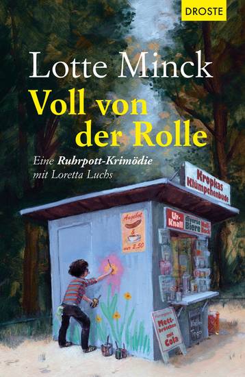 Voll von der Rolle - Eine Ruhrpott-Krimödie mit Loretta Luchs - cover