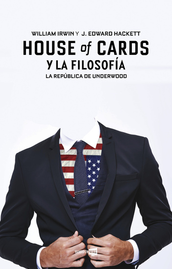 House of cards y la filosofía - La República de Underwood - cover