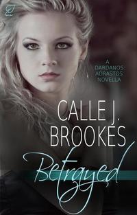 Betrayed - Dardanos: The Adrastos #4