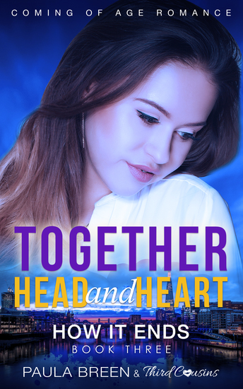 Together Head and Heart - How it Ends (Book 3) Coming of Age Romance - cover