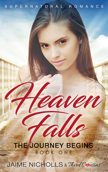 Heaven Falls - The Journey Begins (Book 1) Supernatural Romance - cover