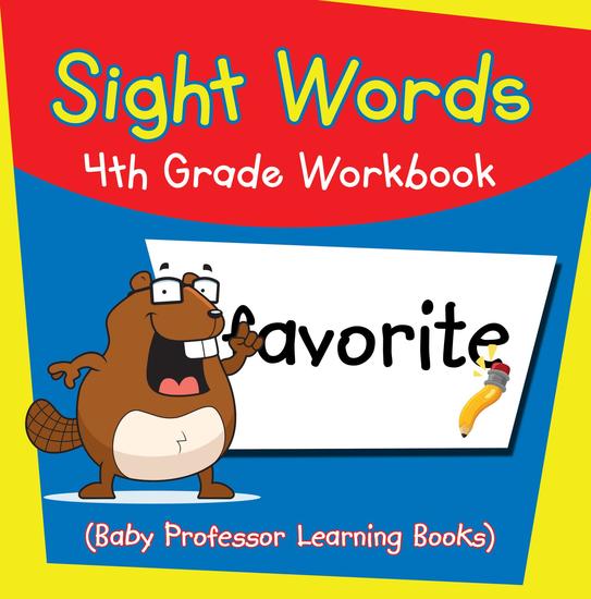 Sight Words 4th Grade Workbook (Baby Professor Learning Books) - cover