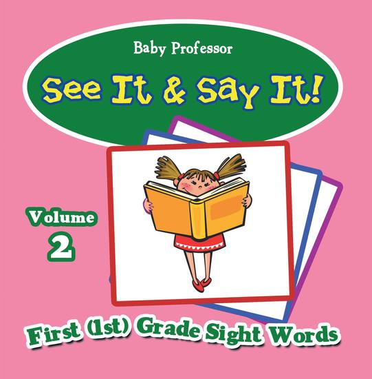 See It & Say It! : Volume 2 | First (1st) Grade Sight Words - cover