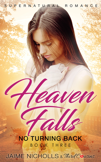 Heaven Falls - No Turning Back (Book 3) Supernatural Romance - cover